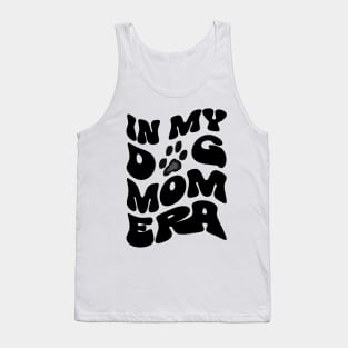 In my dog mom era -black Tank Top